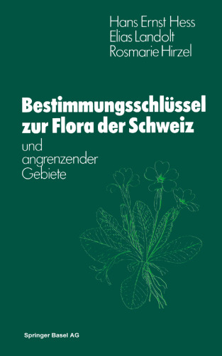 Bestimmungsschlüssel zur Flora der Schweiz: und angrenzender Gebiete