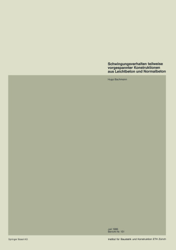 Schwingungsverhalten teilweise vorgespannter Konstruktionen aus Leichtbeton und Normalbeton
