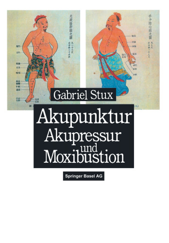Akupunktur, Akupressur und Moxibustion