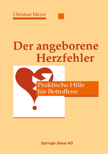 Der angeborene Herzfehler: Praktische Hilfe für Betroffene