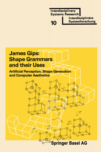 Shape Grammars and their Uses: Artificial Perception, Shape Generation and Computer Aesthetics