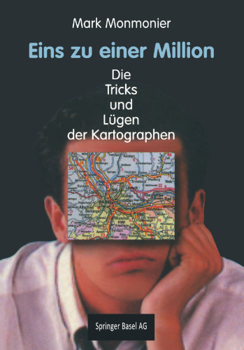 Eins zu einer Million: Die Tricks und Lügen der Kartographen