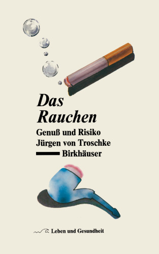 Das Rauchen: Genuß und Risiko