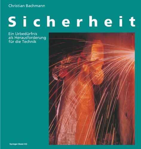 Sicherheit: Ein Urbedürfnis als Herausforderung für die Technik