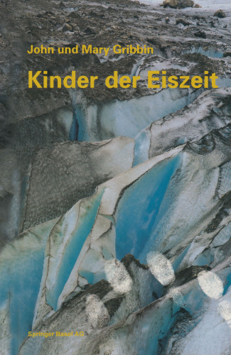Kinder der Eiszeit: Beeinflußt das Klima die Evolution des Menschen?