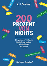 200 Prozent von nichts: Die geheimen Tricks der Statistik und andere Schwindeleien mit Zahlen