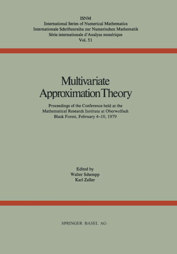 Multivariate Approximation Theory: Proceedings of the Conference held at the Mathematical Research Institute at Oberwolfach Black Forest, February 4–10, 1979