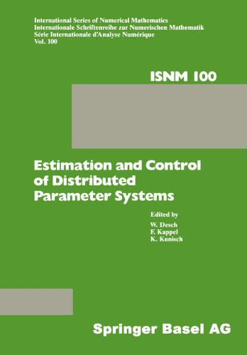 Estimation and Control of Distributed Parameter Systems: Proceedings of an International Conference on Control and Estimation of Distributed Parameter Systems, Vorau, July 8–14, 1990