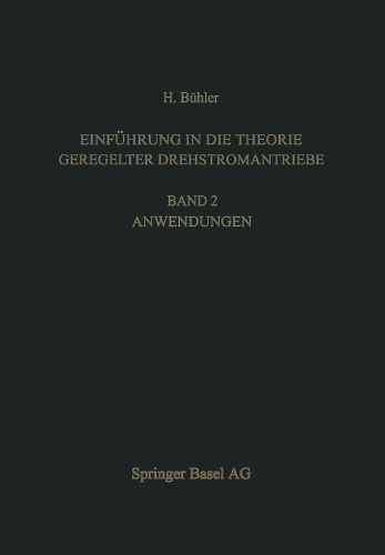Einführung in die Theorie Geregelter Drehstromantriebe: Band 2. Anwendungen