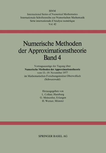 Numerische Methoden der Approximationstheorie: Vortragsauszüge der Tagung über numerische Methoden der Approximationstheorie vom 13.–19. November 1977 im Mathematischen Forschungsinstitut Oberwolfach (Schwarzwald)