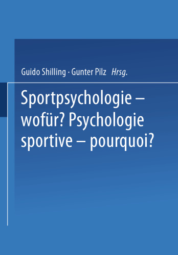 Sportpsychologie — wofür? / Psychologie sportive — pourquoi?