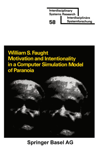 Motivation and Intentionality in a Computer Simulation Model of Paranoia