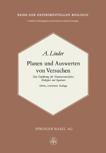 Planen und Auswerten von Versuchen: Eine Einführung für Naturwissenschafter, Mediziner und Ingenieure