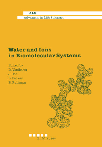 Water and Ions in Biomolecular Systems: Proceedings of the 5th UNESCO International Conference