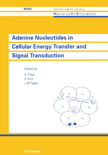 Adenine Nucleotides in Cellular Energy Transfer and Signal Transduction