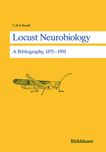 Locust Neurobiology: A Bibliography, 1871–1991
