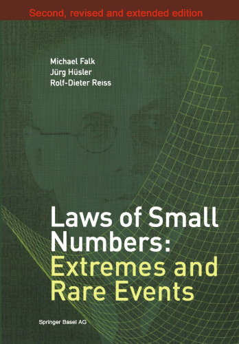 Laws of Small Numbers: Extremes and Rare Events