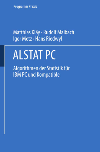 ALSTAT PC: Algorithmen der Statistik für IBM PC und Kompatible