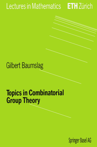 Topics in Combinatorial Group Theory