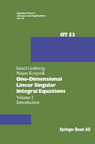One-Dimensional Linear Singular Integral Equations: I. Introduction