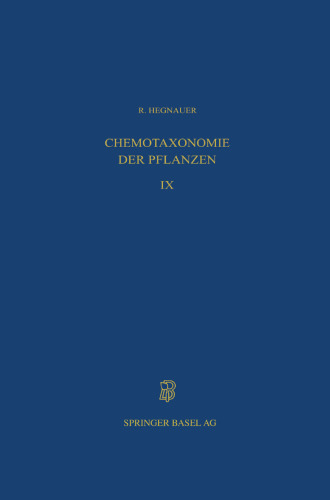 Chemotaxonomie der Pflanzen: Eine Übersicht über die Verbreitung und die systematische Bedeutung der Pflanzenstoffe
