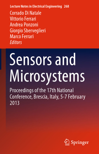 Sensors and Microsystems: Proceedings of the 17th National Conference, Brescia, Italy, 5-7 February 2013