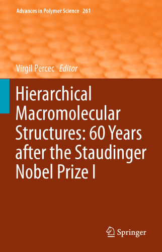Hierarchical Macromolecular Structures: 60 Years after the Staudinger Nobel Prize I