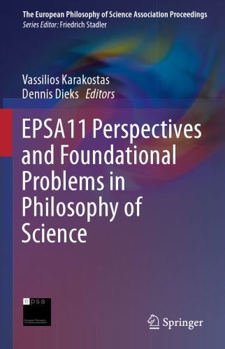 EPSA11 Perspectives and Foundational Problems in Philosophy of Science