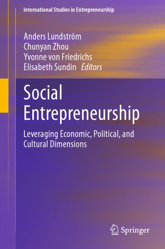 Social Entrepreneurship: Leveraging Economic, Political, and Cultural Dimensions