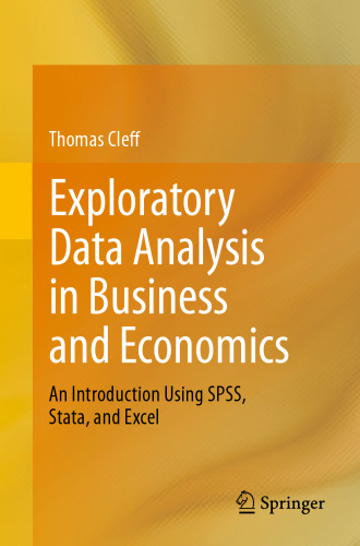 Exploratory Data Analysis in Business and Economics: An Introduction Using SPSS, Stata, and Excel