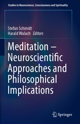 Meditation – Neuroscientific Approaches and Philosophical Implications