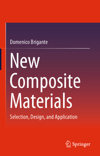 New Composite Materials: Selection, Design, and Application