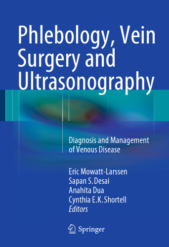 Phlebology, Vein Surgery and Ultrasonography: Diagnosis and Management of Venous Disease