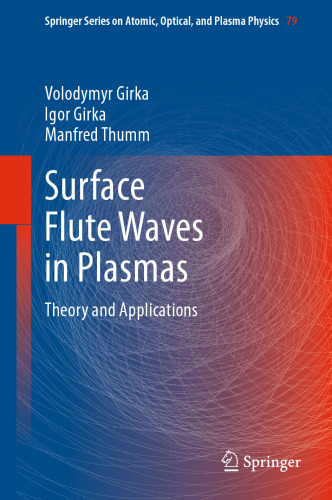 Surface Flute Waves in Plasmas: Theory and Applications