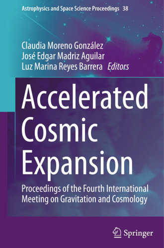 Accelerated Cosmic Expansion: Proceedings of the Fourth International Meeting on Gravitation and Cosmology