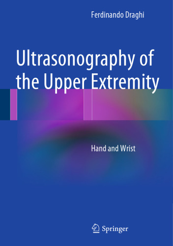 Ultrasonography of the Upper Extremity: Hand and Wrist