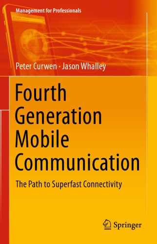 Fourth Generation Mobile Communication: The Path to Superfast Connectivity