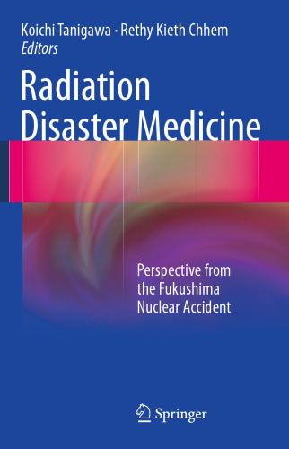 Radiation Disaster Medicine: Perspective from the Fukushima Nuclear Accident