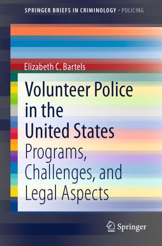 Volunteer Police in the United States: Programs, Challenges, and Legal Aspects