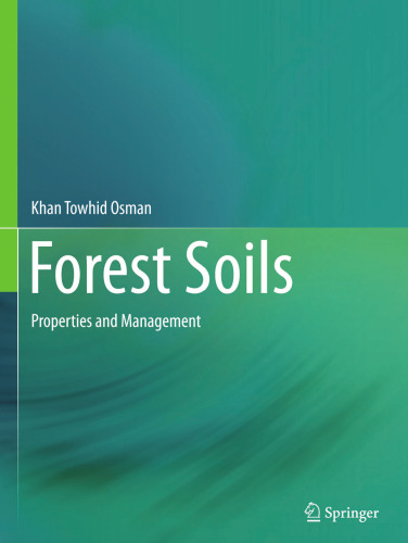 Forest Soils: Properties and Management