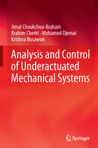 Analysis and Control of Underactuated Mechanical Systems