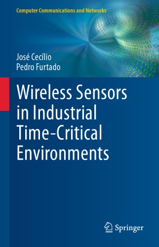 Wireless Sensors in Industrial Time-Critical Environments