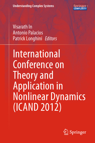 International Conference on Theory and Application in Nonlinear Dynamics (ICAND 2012)