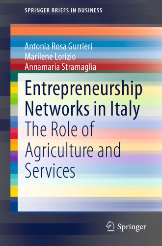Entrepreneurship Networks in Italy: The Role of Agriculture and Services