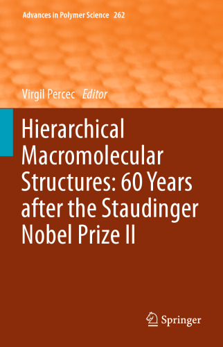Hierarchical Macromolecular Structures: 60 Years after the Staudinger Nobel Prize II