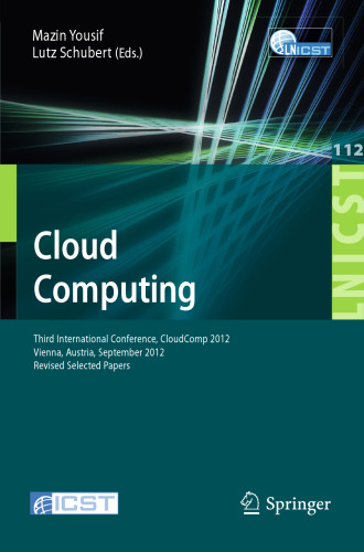 Cloud Computing: Third International Conference, CloudComp 2012, Vienna, Austria, September 24-26, 2012, Revised Selected Papers