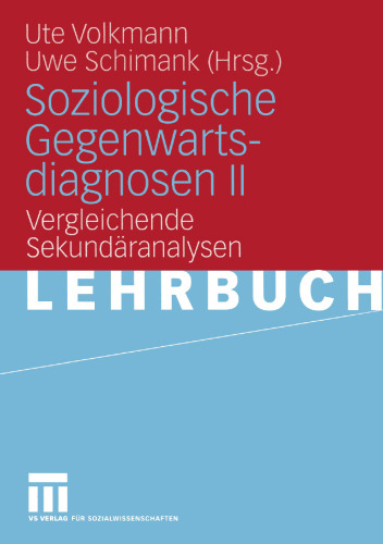 Soziologische Gegenwartsdiagnosen II: Vergleichende Sekundäranalysen