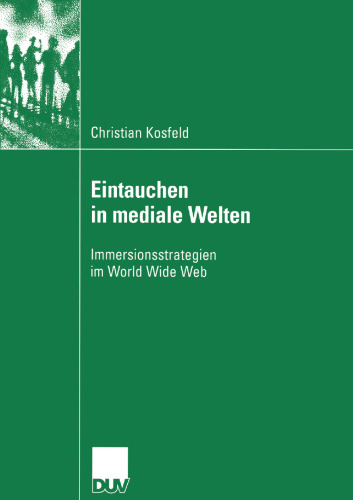 Eintauchen in mediale Welten: Immersionsstrategien im World Wide Web