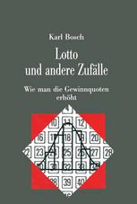 Lotto und andere Zufälle: Wie man die Gewinnquoten erhöht