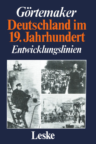 Deutschland im 19. Jahrhundert: Entwicklungslinien